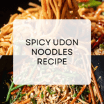Spicy Udon Noodles Recipe