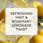 Mint and Rosemary Lemonade with Vanilla Recipe
