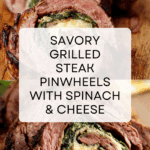 Grilled Steak Pinwheels Recipe