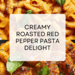 Roasted Red Pepper Pasta Recipe