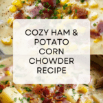 Ham and Potato Corn Chowder Recipe