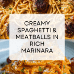 Creamy Spaghetti & Meatballs Recipe