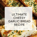 Cheesy Garlic Bread Recipe