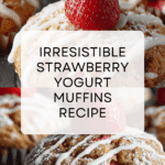 Strawberry Yogurt Muffins: The Perfect Breakfast Treat Recipe