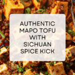 Authentic Mapo Tofu (麻婆豆腐) Recipe