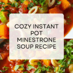 Instant Pot Minestrone Soup Recipe