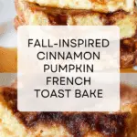 Cinnamon Pumpkin French Toast Recipe