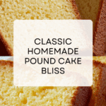 Classic Pound Cake Recipe