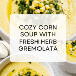 Corn Soup with Gremolata Recipe