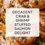 Crab and Shrimp Stuffed Salmon Recipe