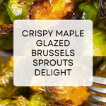 Maple Glazed Brussels Sprouts Recipe