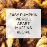 Pumpkin Pie Pull Apart Muffins Recipe