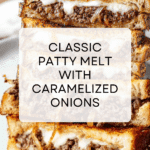 Patty Melt Recipe