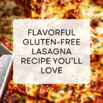 Gluten Free Lasagna Recipe