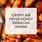 Air Fryer Honey Sriracha Wings Recipe
