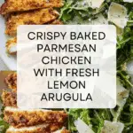 Crispy Baked Parmesan Chicken with Lemon Arugula Recipe