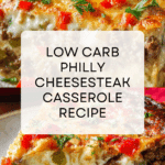 Low Carb Philly Cheesesteak Casserole Recipe