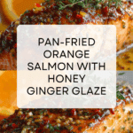 Pan Fried Orange Salmon Recipe