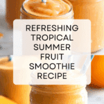 Tropical Summer Fruit Smoothie Recipe