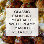 Salisbury Meatballs and Mashed Potatoes Recipe