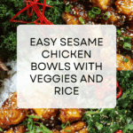 SESAME CHICKEN BOWLS Recipe