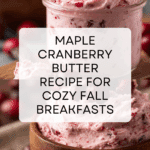Maple Cranberry Butter Recipe