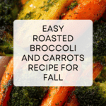Roasted Broccoli and Carrots Recipe