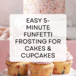 5-Minute Funfetti Frosting for Cakes and Cupcakes Recipe
