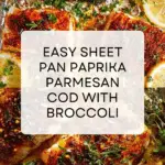 Sheet Pan Paprika Parmesan Cod with Broccoli Recipe