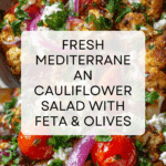 Mediterranean Cauliflower Salad Recipe