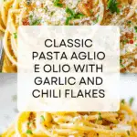 Pasta Aglio e Olio (Garlic and Oil Chef Style!) Recipe