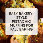 Easy Bakery Style Pistachio Muffins Recipe