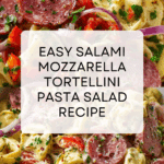 Salami-Mozzarella Tortellini Pasta Salad Recipe