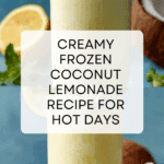 Creamy Frozen Coconut Lemonade Recipe