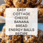 Cottage Cheese Banana Bread Energy Balls Recipe