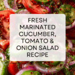 Marinated Cucumbers, Onions & Tomatoes Recipe