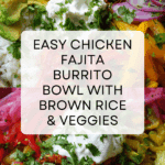 Chicken Fajita Burrito Bowl Recipe