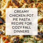 Chicken Pot Pie Pasta Recipe
