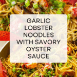 Garlic Lobster Noodles Recipe