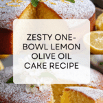 One-bowl Lemon And Olive Oil Cake Recipe