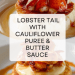 uliflower Puree and Lobster Butter Sauce Recipe