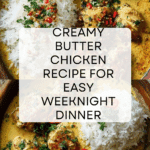 Creamy Garlic Butter Chicken Recipe
