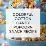 Cotton Candy Popcorn Recipe