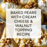 Baked Pears with Cream Cheese and Walnut Topping Recipe