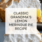 Grandma's Lemon Meringue Pie Recipe