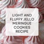 Easy Jello Meringue Cookies Recipe