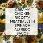 Chicken Ricotta Meatballs in Spinach Alfredo Sauce Recipe