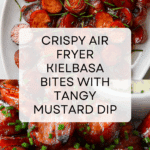 Easy Air Fryer Kielbasa Recipe