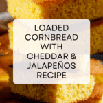Loaded Cornbread Recipe