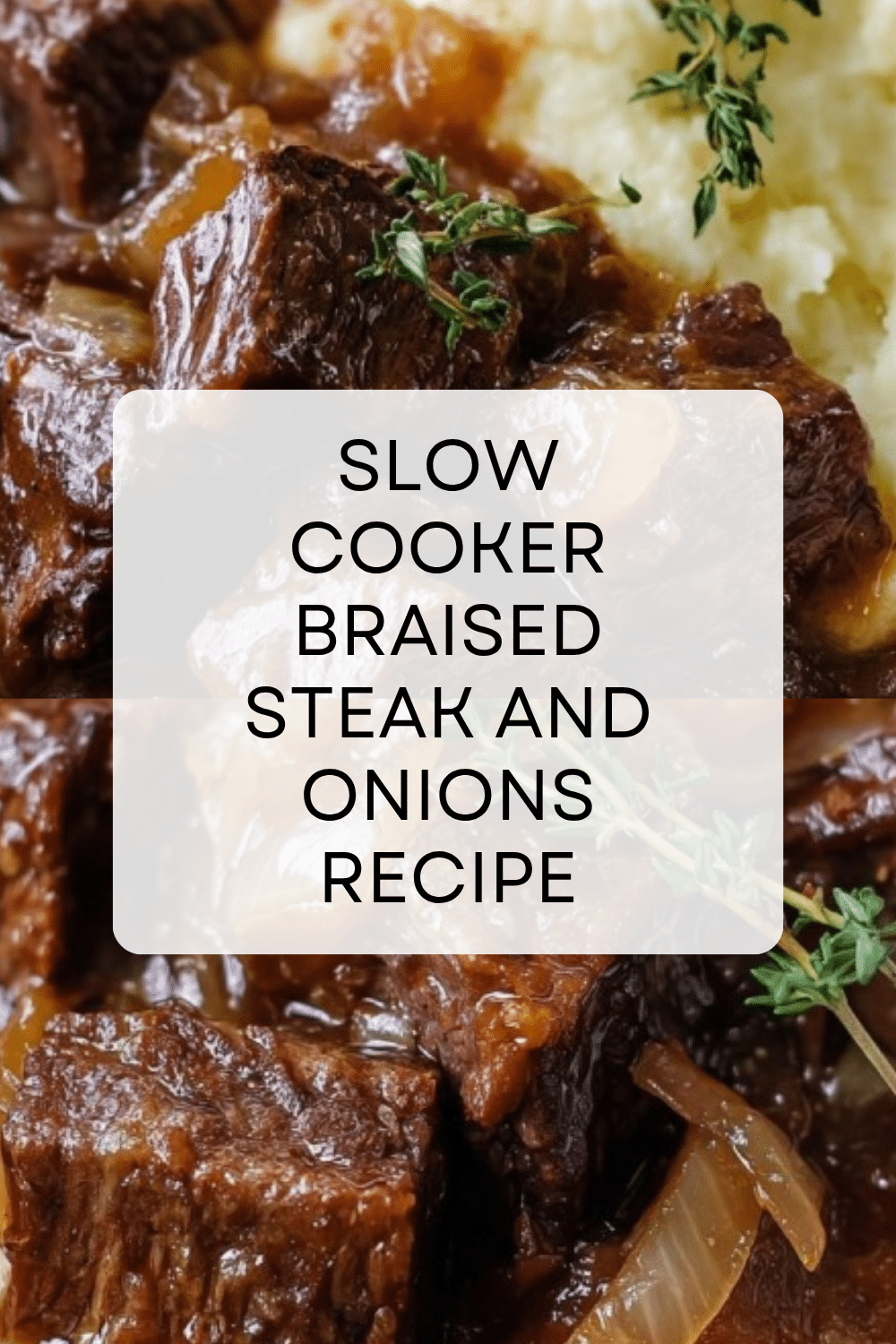 Braised Steak and Onion in Slow Cooker - Easy Comfort Food